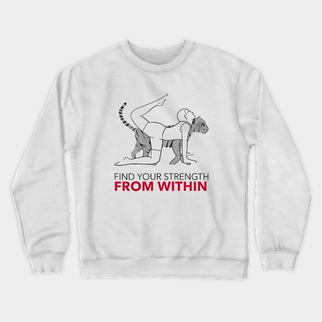 Find Your Strength - FROM WITHIN Crewneck Sweatshirt by Tracy Parke